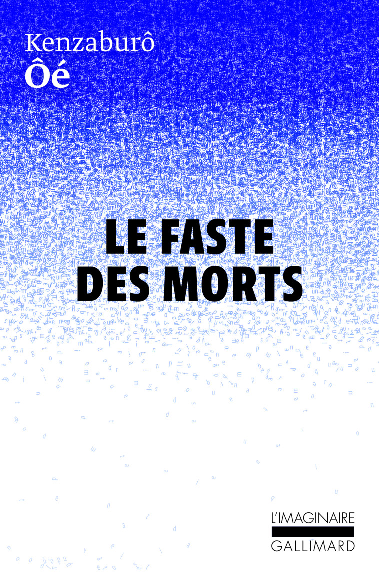 LE FASTE DES MORTS - OE KENZABURO - GALLIMARD