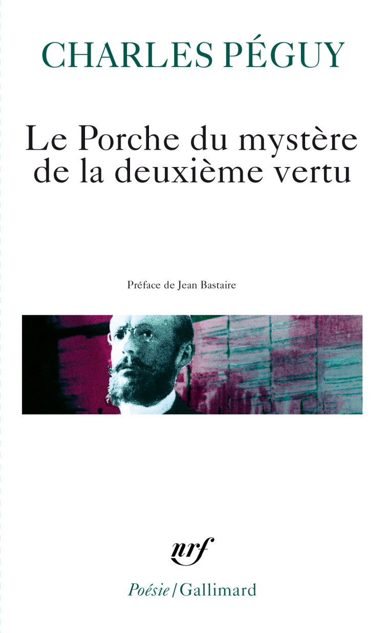 LE PORCHE DU MYSTERE DE LA DEUXIEME VERTU - Charles PEGUY - GALLIMARD