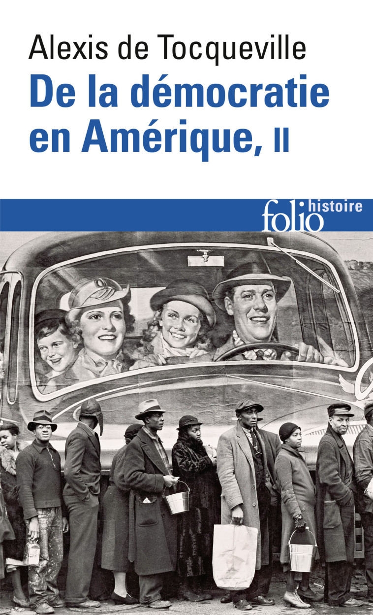 DE LA DEMOCRATIE EN AMERIQUE - VOL02 - LES GRANDS THEMES - Alexis de Tocqueville - FOLIO