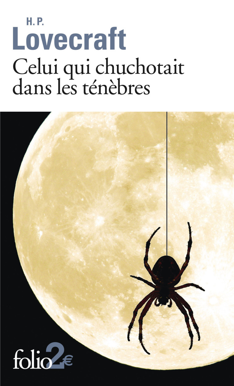 CELUI QUI CHUCHOTAIT DANS LES TENEBRES - Howard Phillips Lovecraft - FOLIO