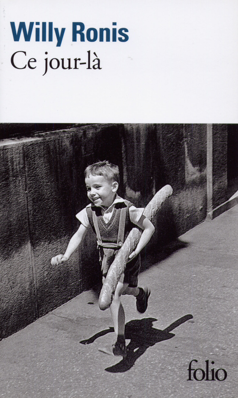 CE JOUR-LA - Willy Ronis - FOLIO