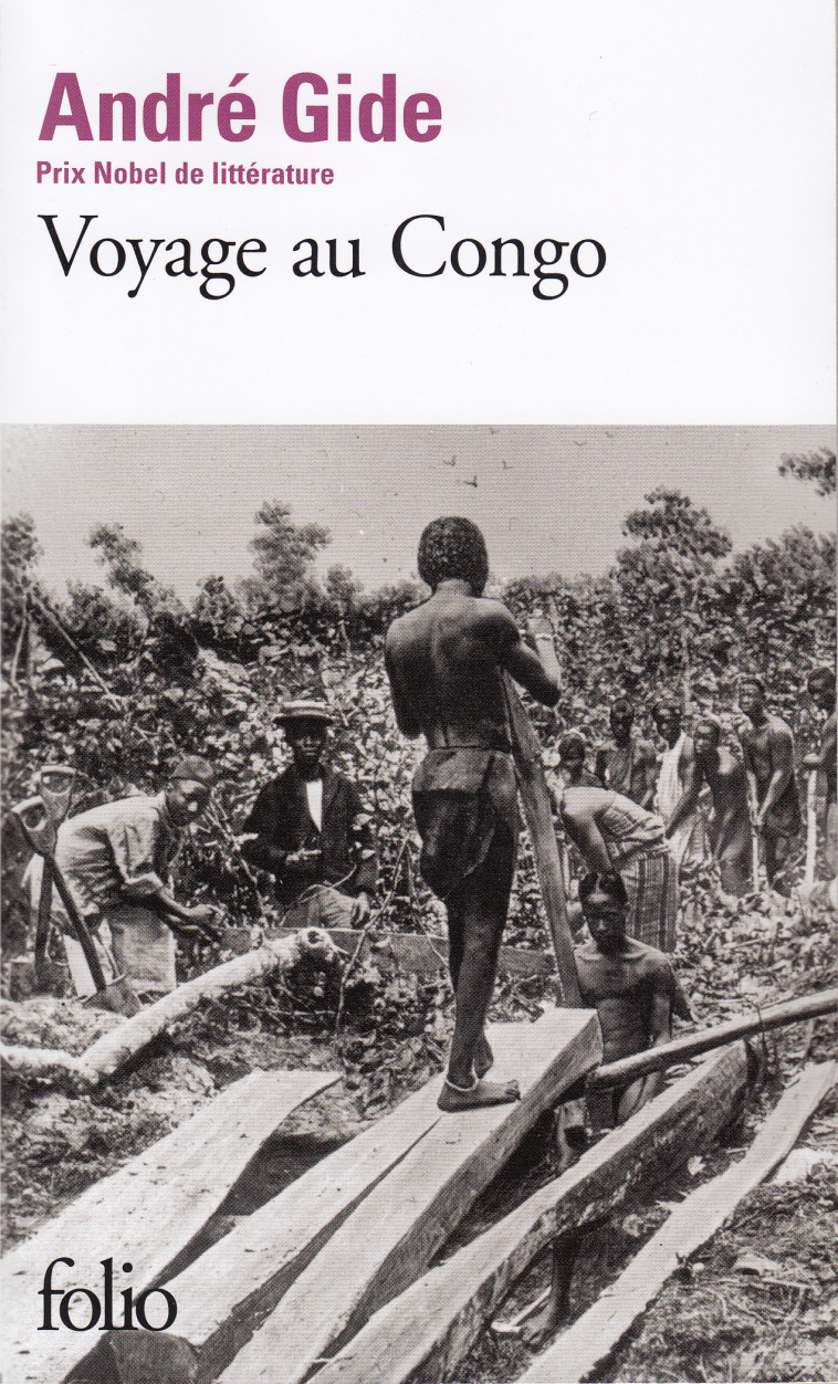 VOYAGE AU CONGO / LE RETOUR DU TCHAD - CARNETS DE ROUTE - André GIDE - FOLIO