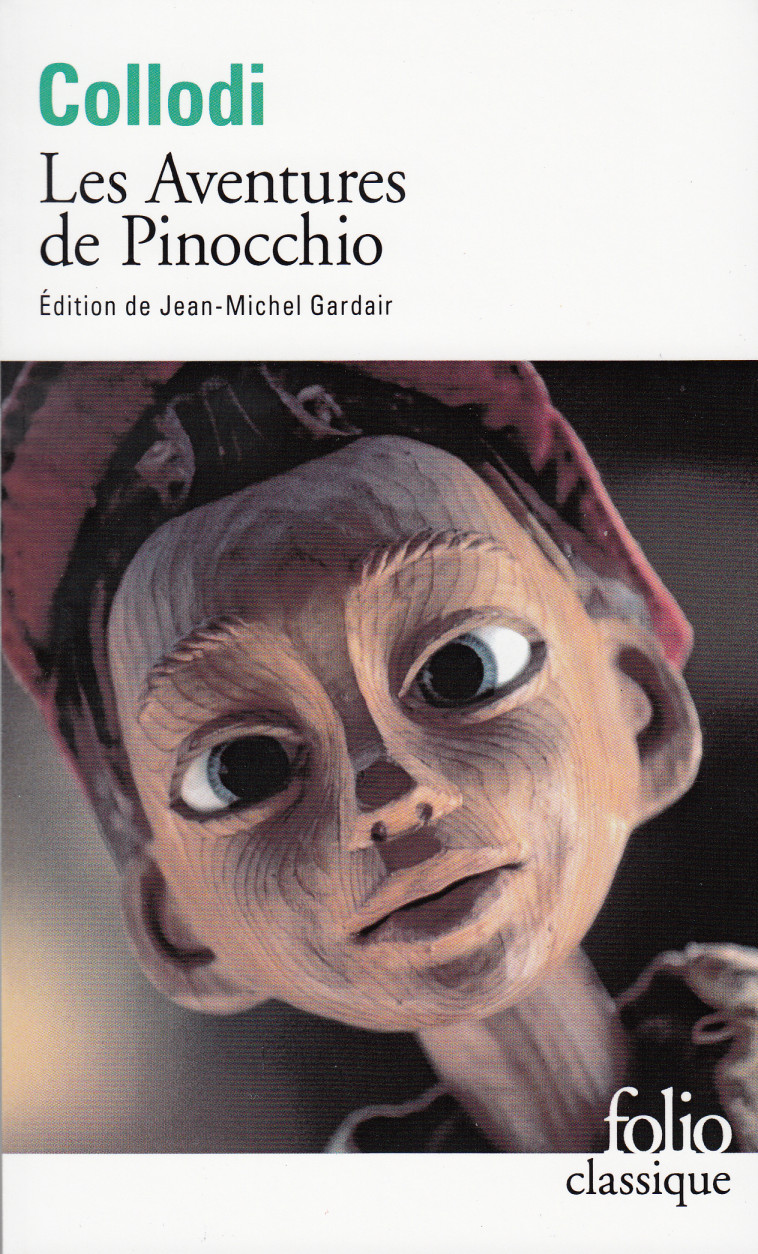 LES AVENTURES DE PINOCCHIO - HISTOIRE D-UN PANTIN - Carlo Collodi - FOLIO