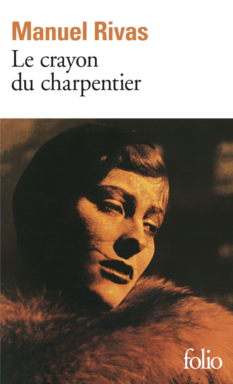 LE CRAYON DU CHARPENTIER - Manuel Rivas - FOLIO