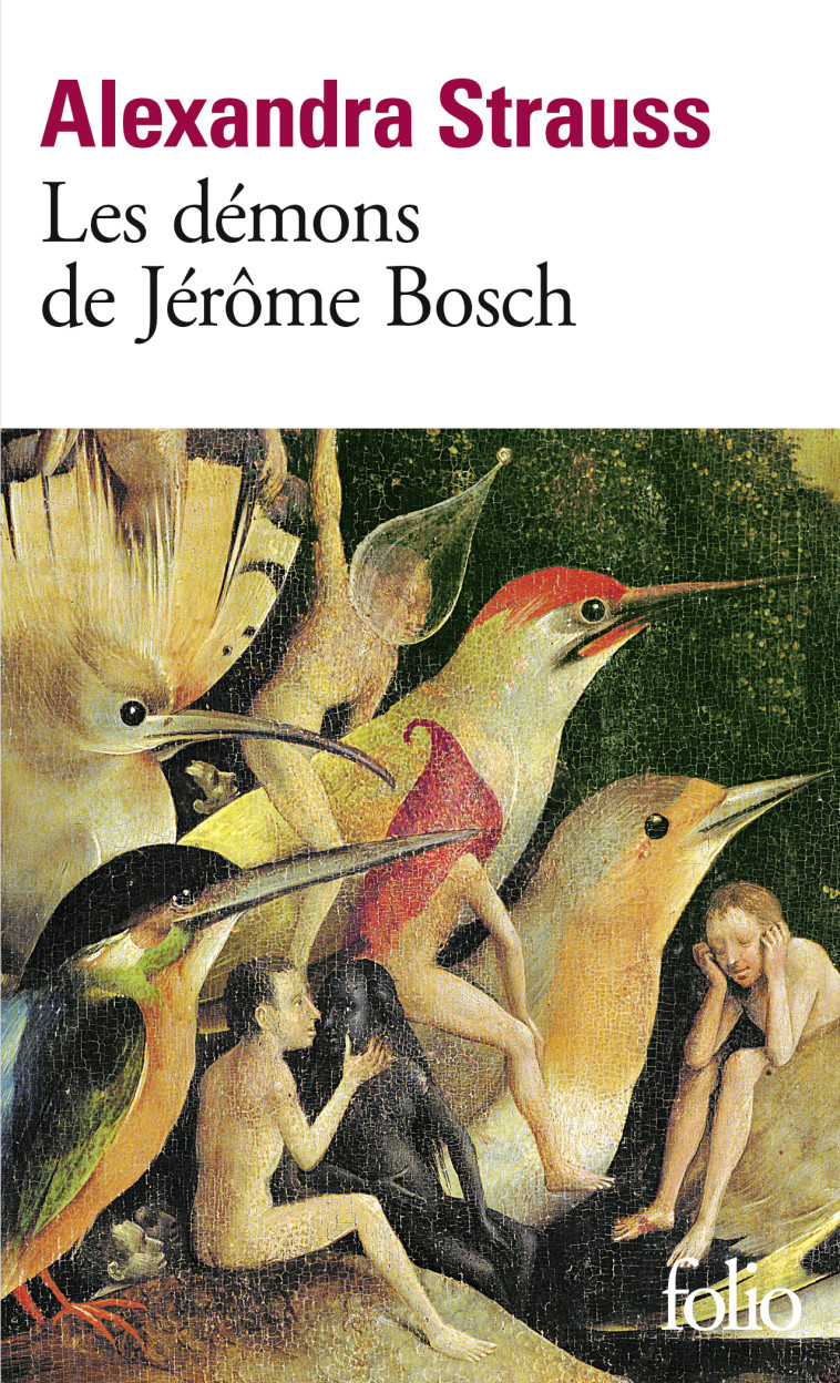 LES DEMONS DE JEROME BOSCH - Alexandra Strauss - FOLIO