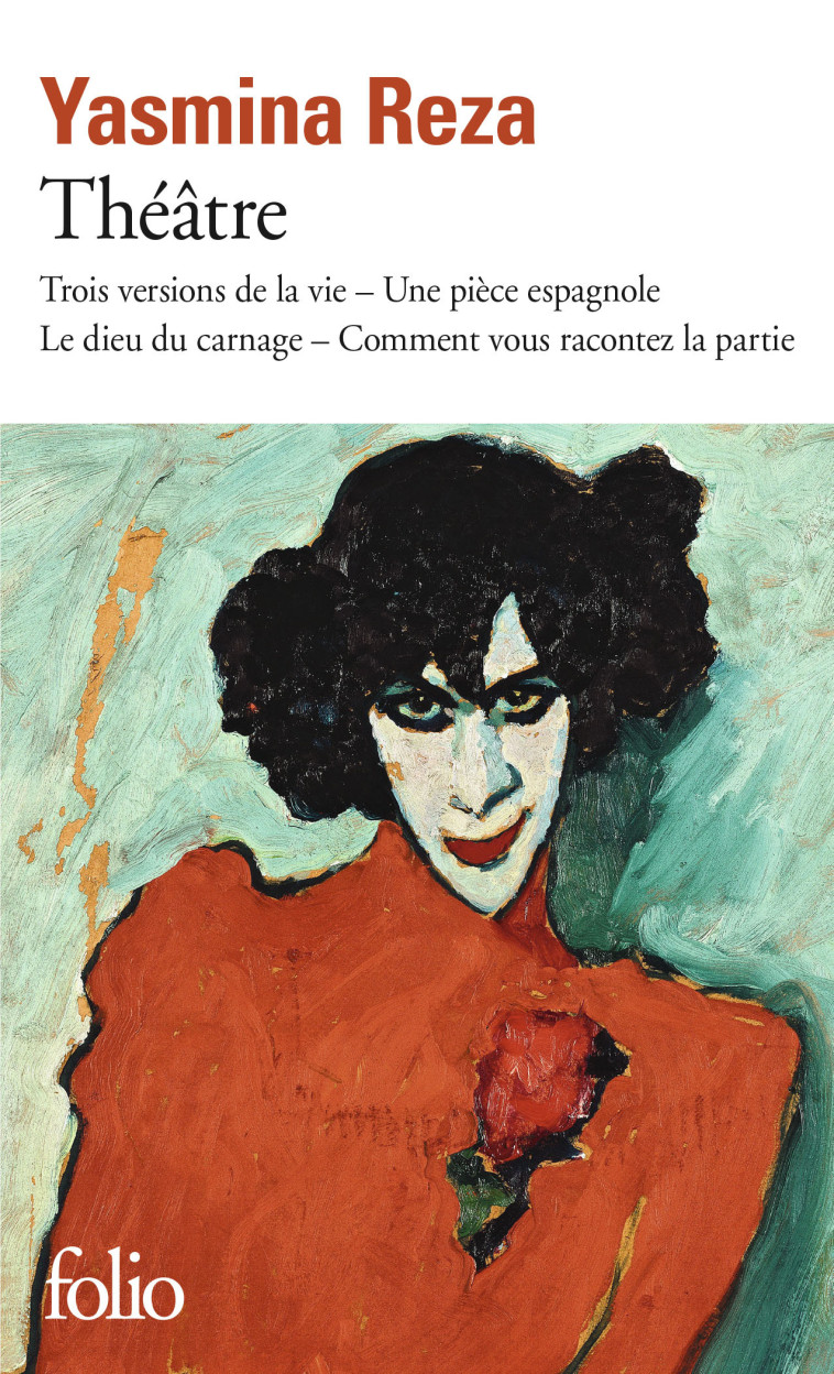 Théâtre - Yasmina Reza, Yasmina Reza - FOLIO