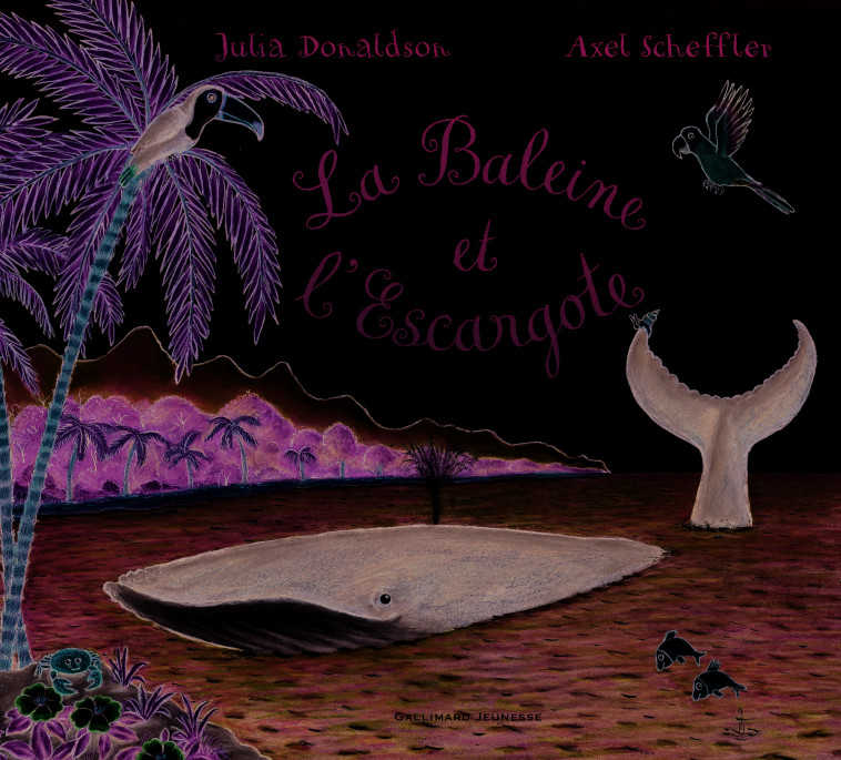 La Baleine et l'Escargote - Julia Donaldson, Axel Scheffler, Vanessa Rubio-Barreau - GALLIMARD JEUNE