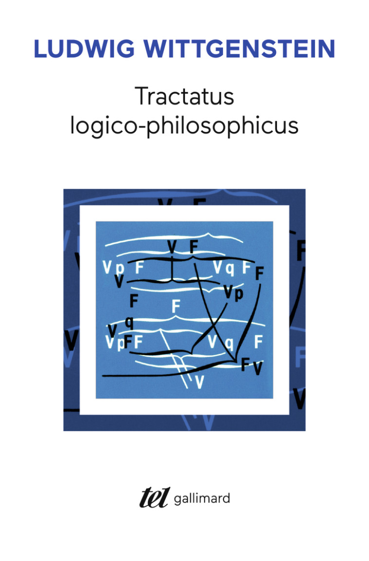 Tractatus logico-philosophicus - Ludwig Wittgenstein, Gilles-Gaston Granger - GALLIMARD