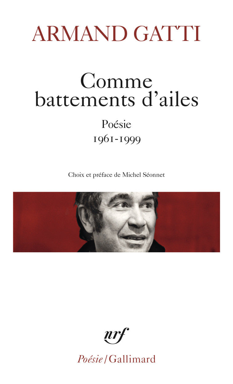 Comme battements d'ailes - Armand Gatti, Michel Séonnet - GALLIMARD