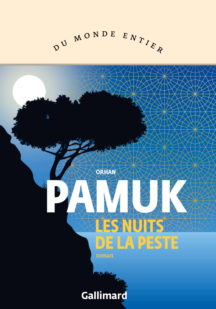 Les nuits de la peste - Orhan Pamuk, Julien Lapeyre de Cabanes - GALLIMARD