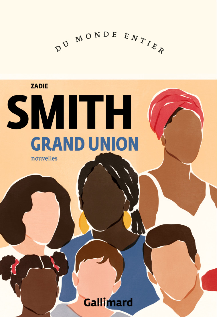 Grand Union - Zadie Smith, Laetitia Devaux - GALLIMARD