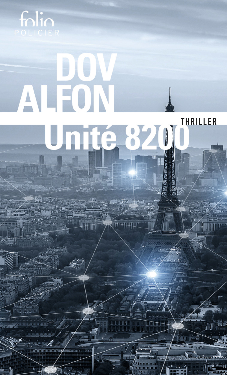 Unité 8200 - Dov Alfon, Françoise Bouillot, Dov Alfon, Françoise Bouillot - FOLIO