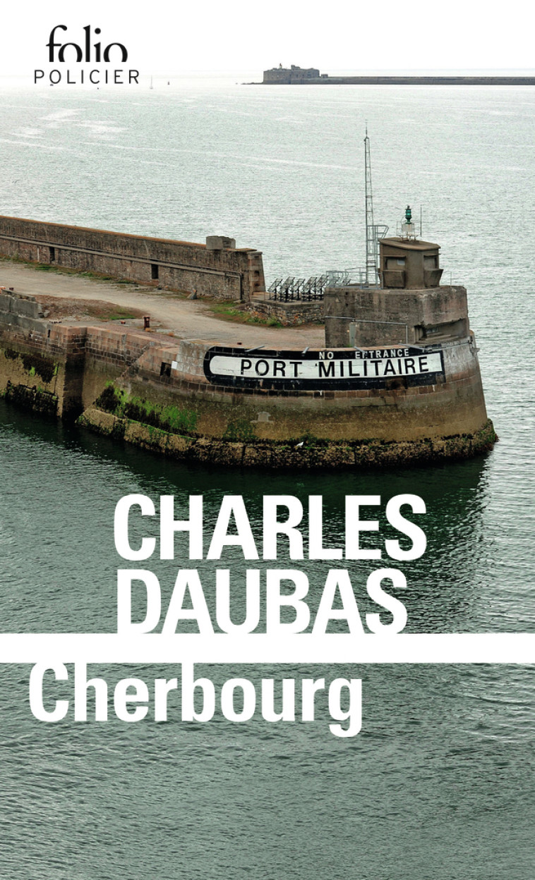 Cherbourg - Charles Daubas - FOLIO