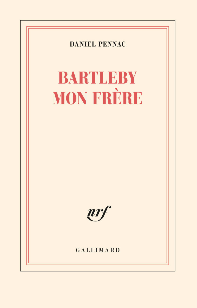 Bartleby mon frère - Daniel Pennac - GALLIMARD