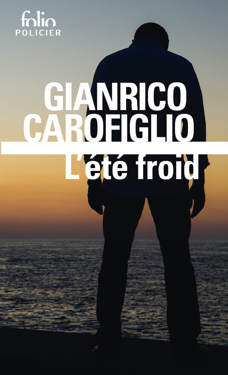 L'été froid - Gianrico Carofiglio, Elsa Damien, Gianrico Carofiglio, Elsa Damien - FOLIO