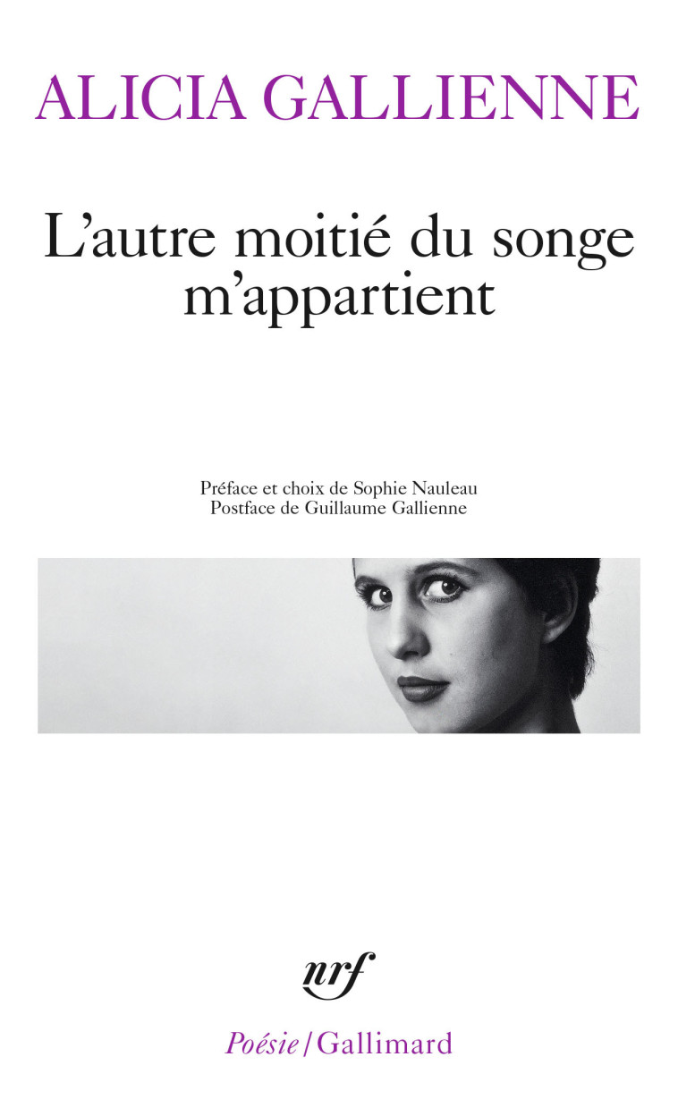 L'autre moitié du songe m'appartient - Alicia Gallienne, Sophie Nauleau - GALLIMARD