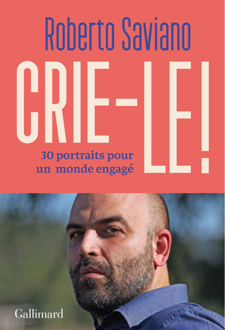 Crie-le ! - Roberto Saviano, Alessandro Baronciani, Vincent Raynaud - GALLIMARD