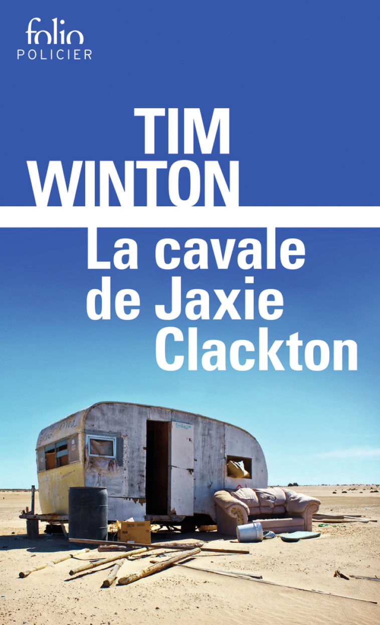 La cavale de Jaxie Clackton - Tim Winton, Tim Winton - FOLIO