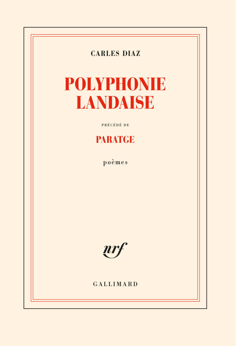 Polyphonie landaise précédé de Paratge - Carles Diaz - GALLIMARD