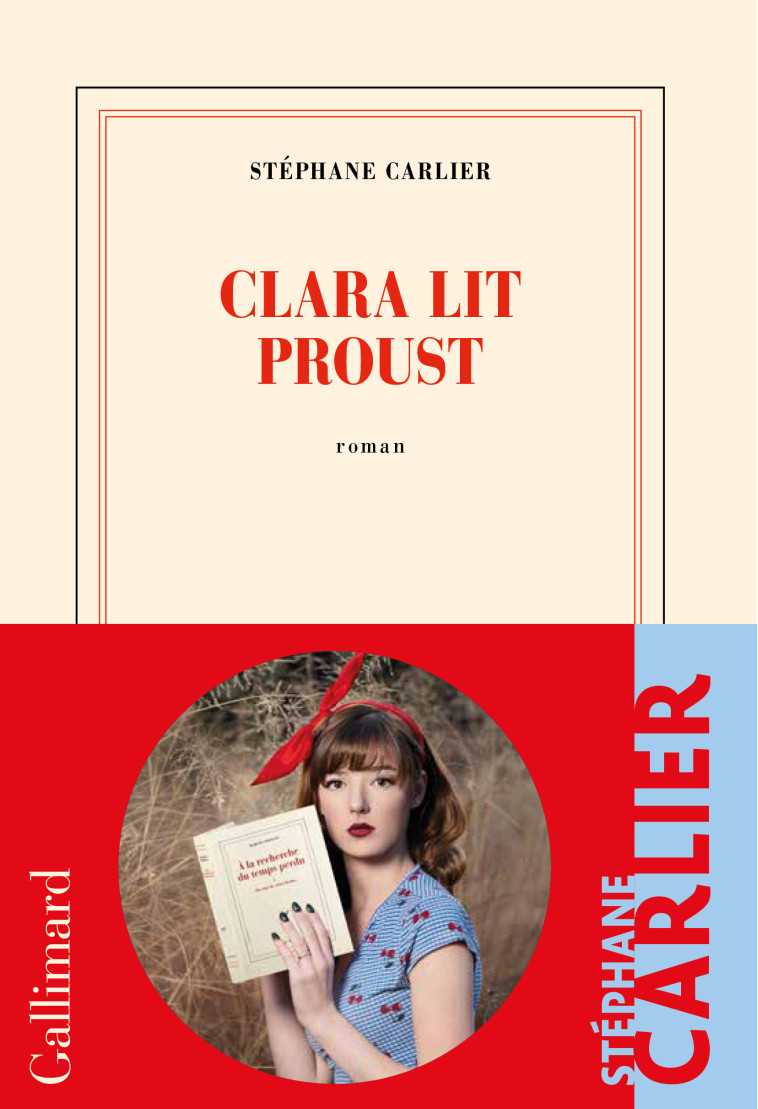 Clara lit Proust - Stéphane Carlier - GALLIMARD