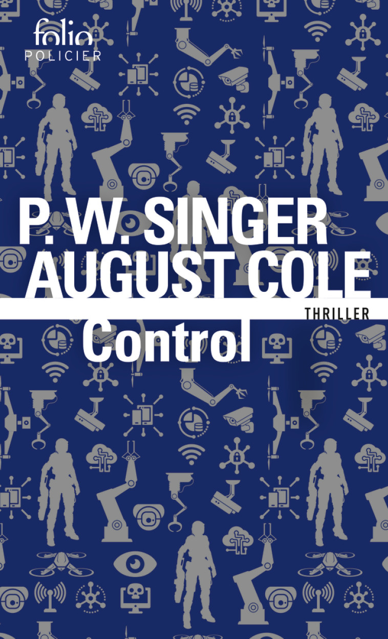 Control - P.W. Singer, August Cole, David Fauquemberg, P.W. Singer, August Cole, David Fauquemberg - FOLIO