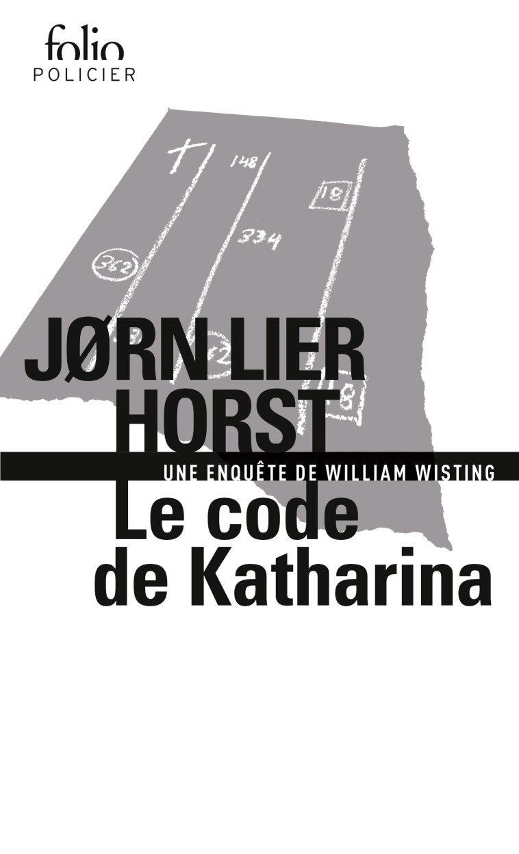 Le code de Katharina - Jørn Lier Horst, Céline Romand-Monnier, Jørn Lier Horst, Céline Romand-Monnier - FOLIO