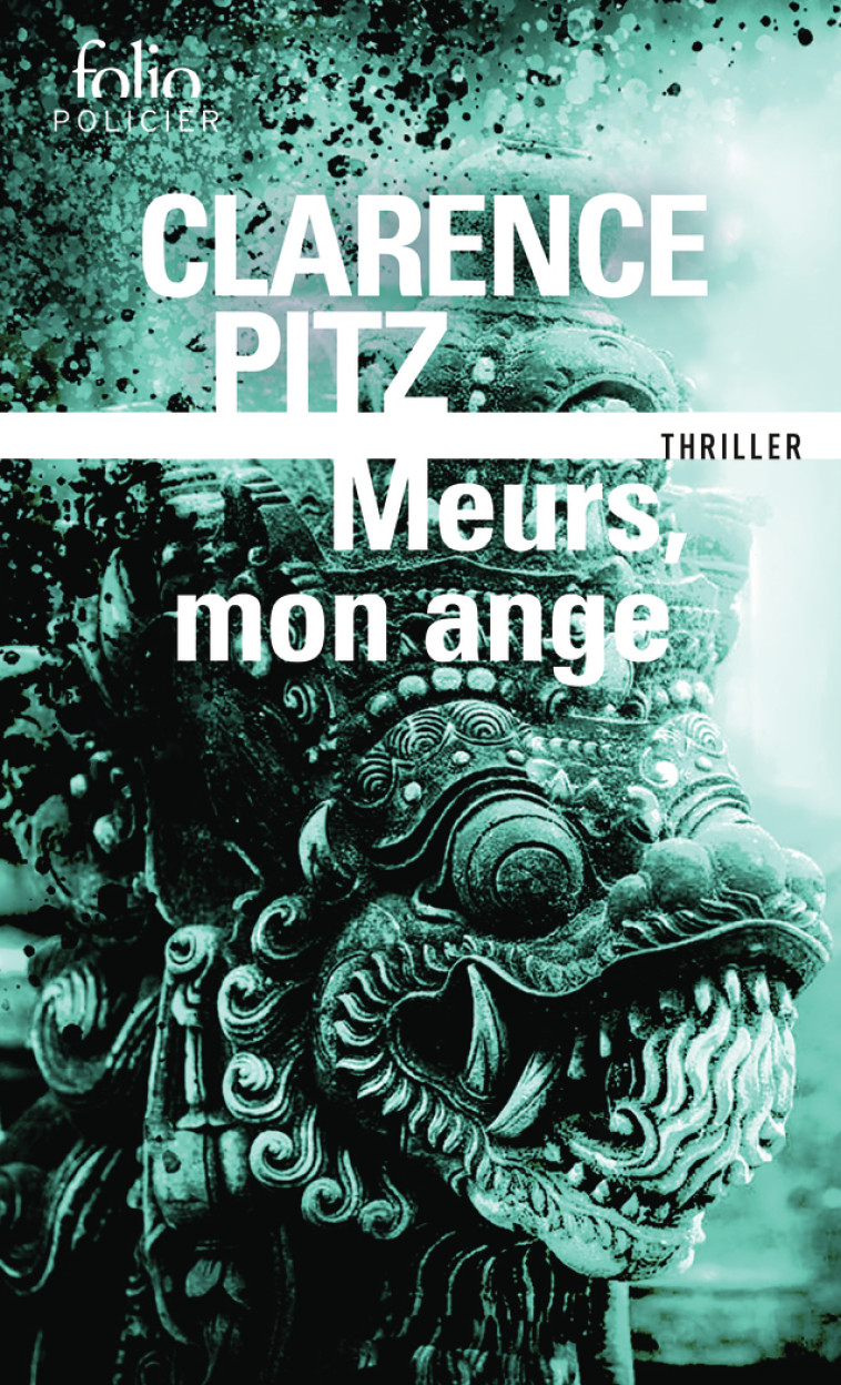 Meurs, mon ange - Clarence Pitz - FOLIO