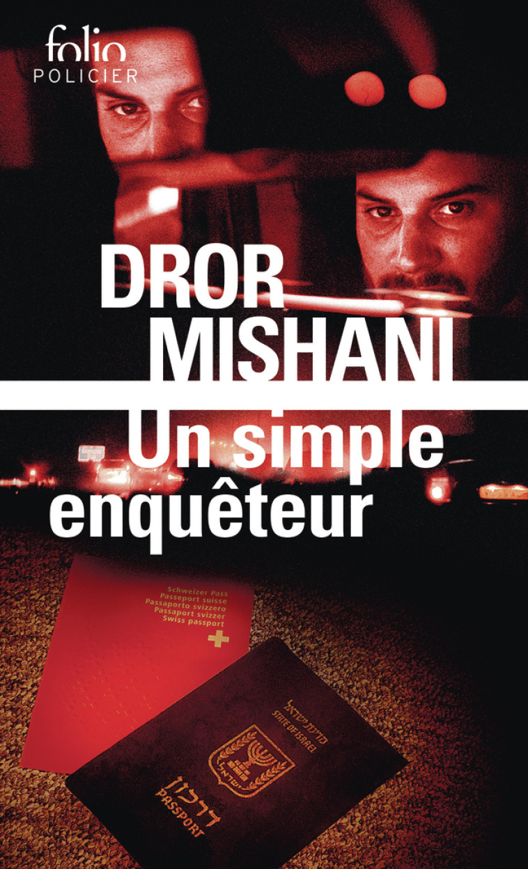 Un simple enquêteur -  DROR MISHANI, Dror Mishani, Laurence Sendrowicz - FOLIO