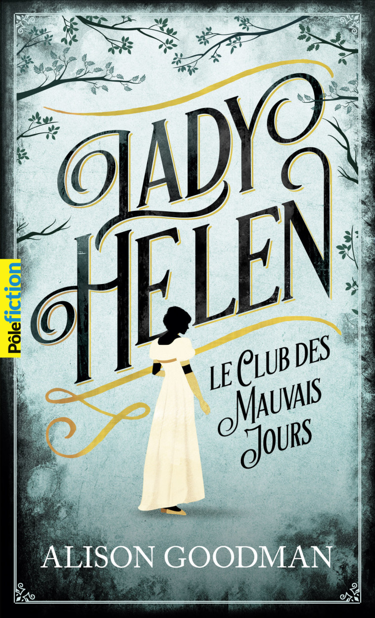 Lady Helen - Alison Goodman, Philippe Giraudon, Alison Goodman, Philippe Giraudon - GALLIMARD JEUNE