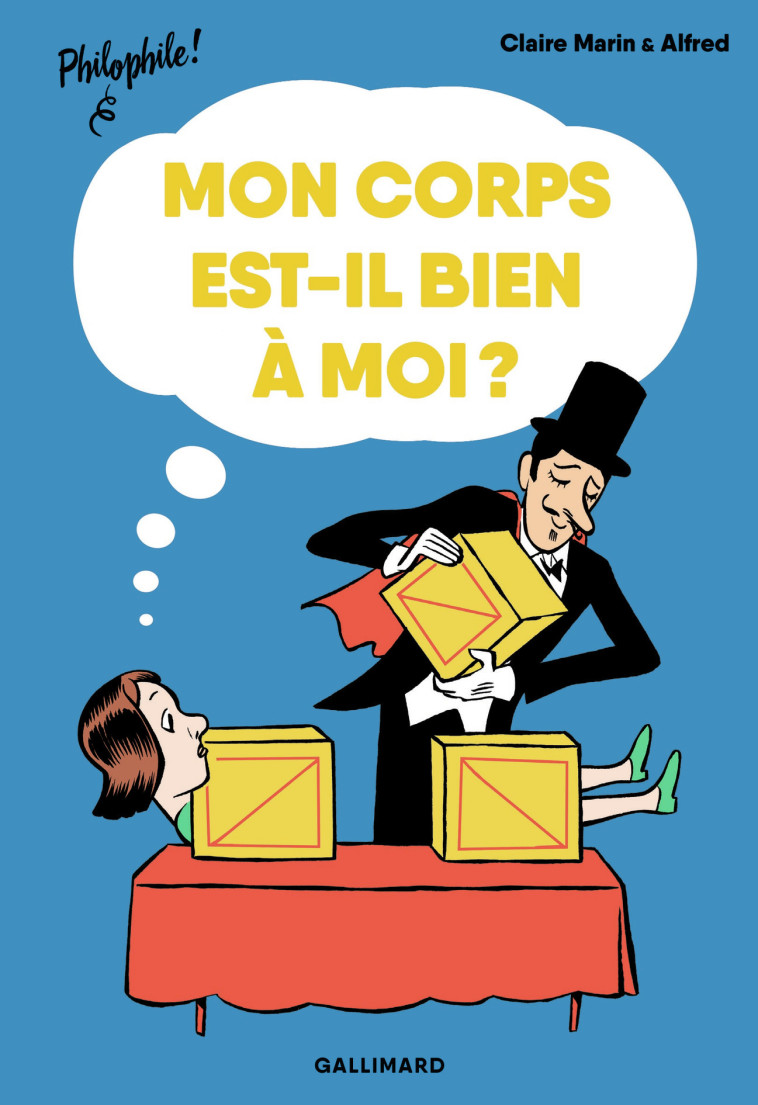 Mon corps est-il bien à moi ? - Claire MARIN,  Alfred - GALLIMARD JEUNE