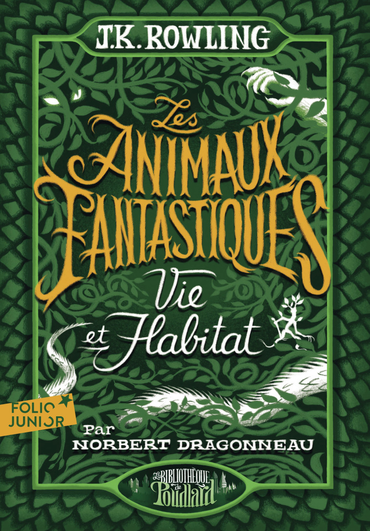 Les animaux fantastiques - J.K. ROWLING, Jean-François Ménard, J.K. ROWLING, Jean-François Ménard - GALLIMARD JEUNE