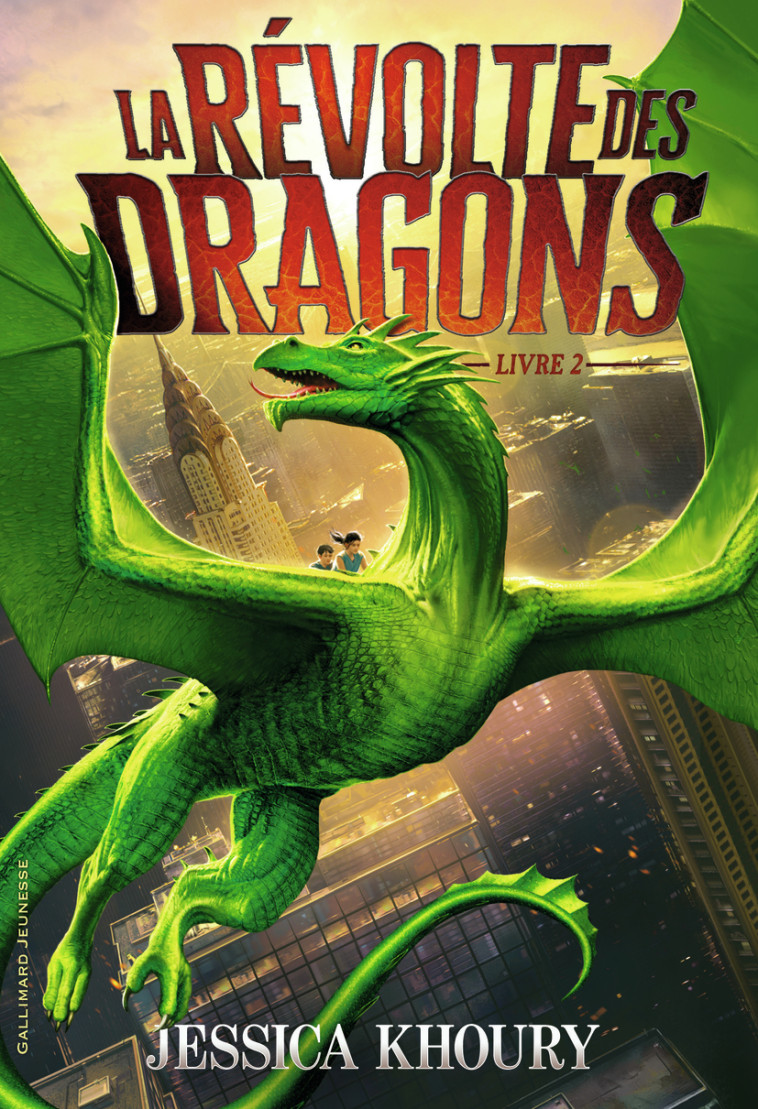 La Révolte des dragons - Jessica Khoury, Julie Lopez, Olivier Perez, Jessica Khoury, Julie Lopez, Olivier Perez - GALLIMARD JEUNE