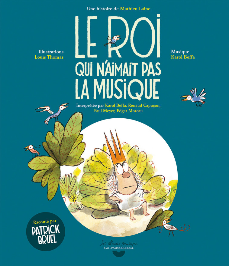 Le roi qui n'aimait pas la musique - Mathieu Laine, Louis Thomas - GALLIMARD JEUNE