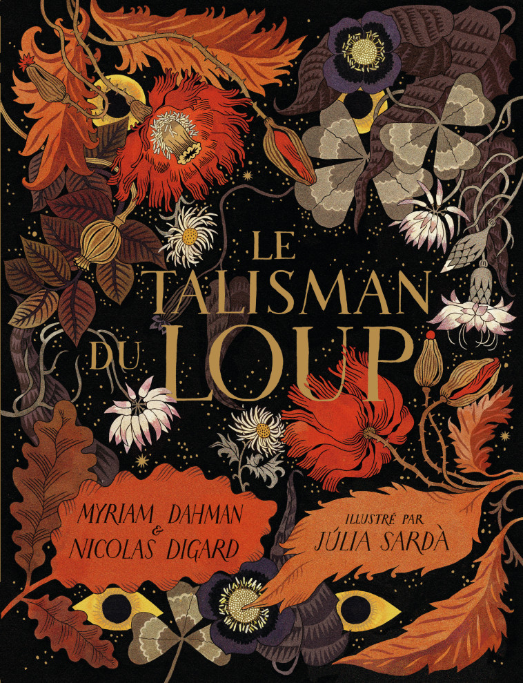 Le talisman du loup - Myriam Dahman, Nicolas Digard, Júlia Sardà - GALLIMARD JEUNE