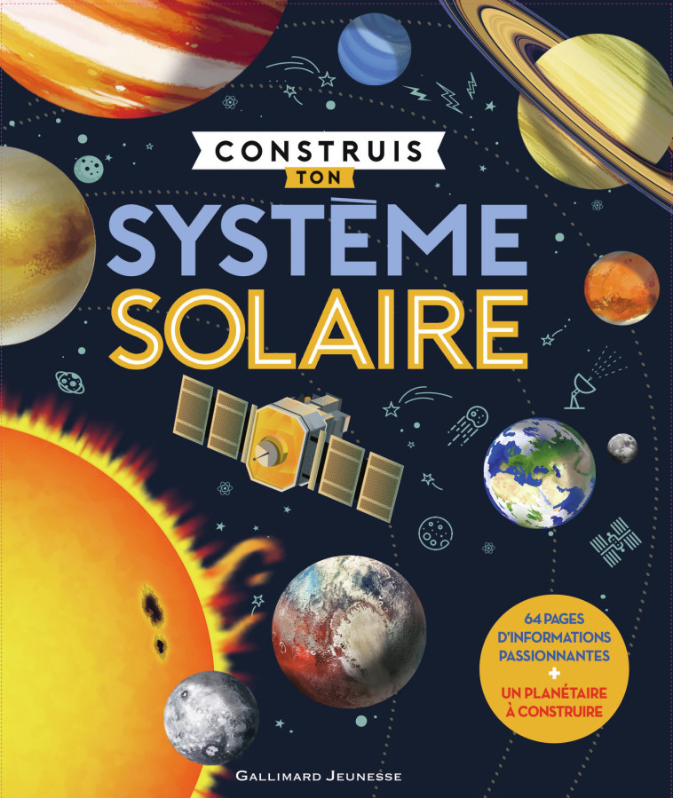 Construis ton Système solaire - Chris Oxlade, Bruno Porlier - GALLIMARD JEUNE