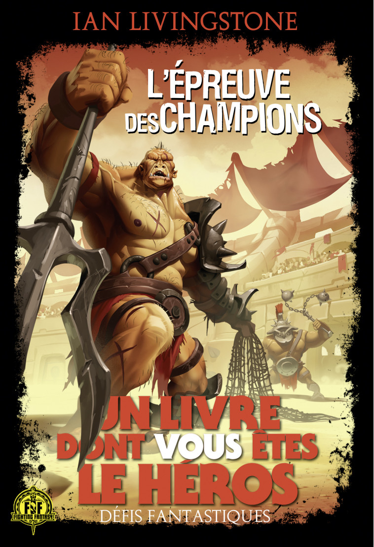 L'Épreuve des Champions - Ian Livingstone, Brian Williams, Pascale Jusforgues, Alain Vaulont - GALLIMARD JEUNE