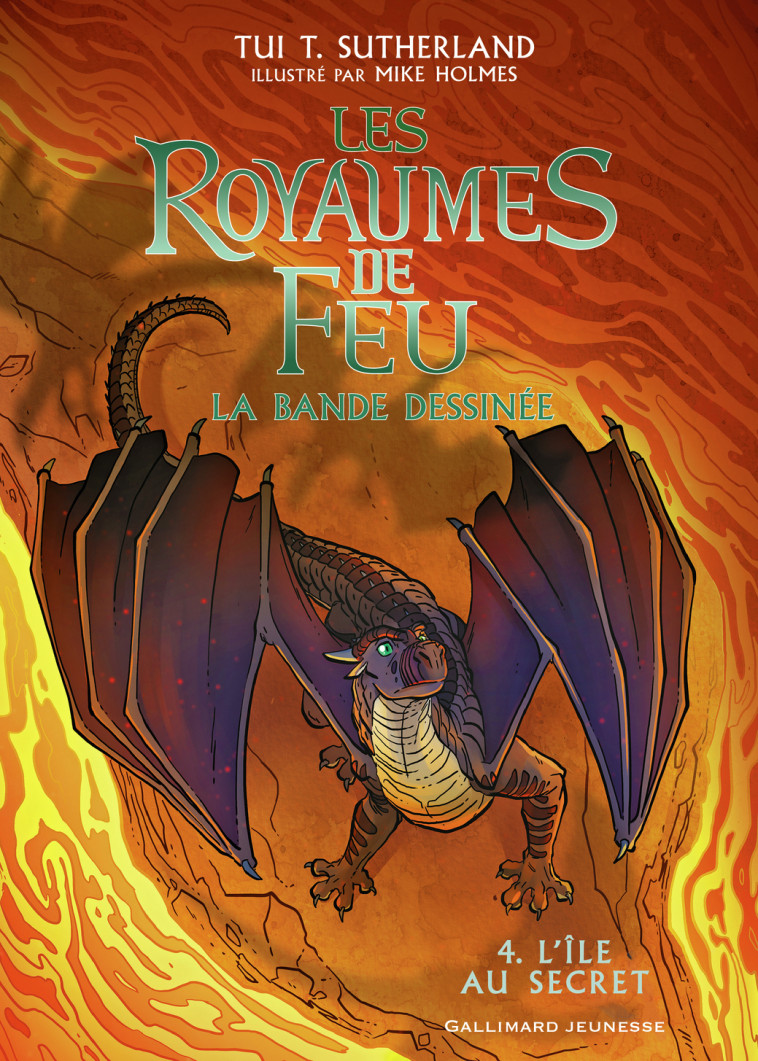 Les Royaumes de Feu - Tui T. Sutherland, Mike Holmes, Vanessa Rubio-Barreau, Tui T. Sutherland, Mike Holmes, Vanessa Rubio-Barreau - GALLIMARD JEUNE