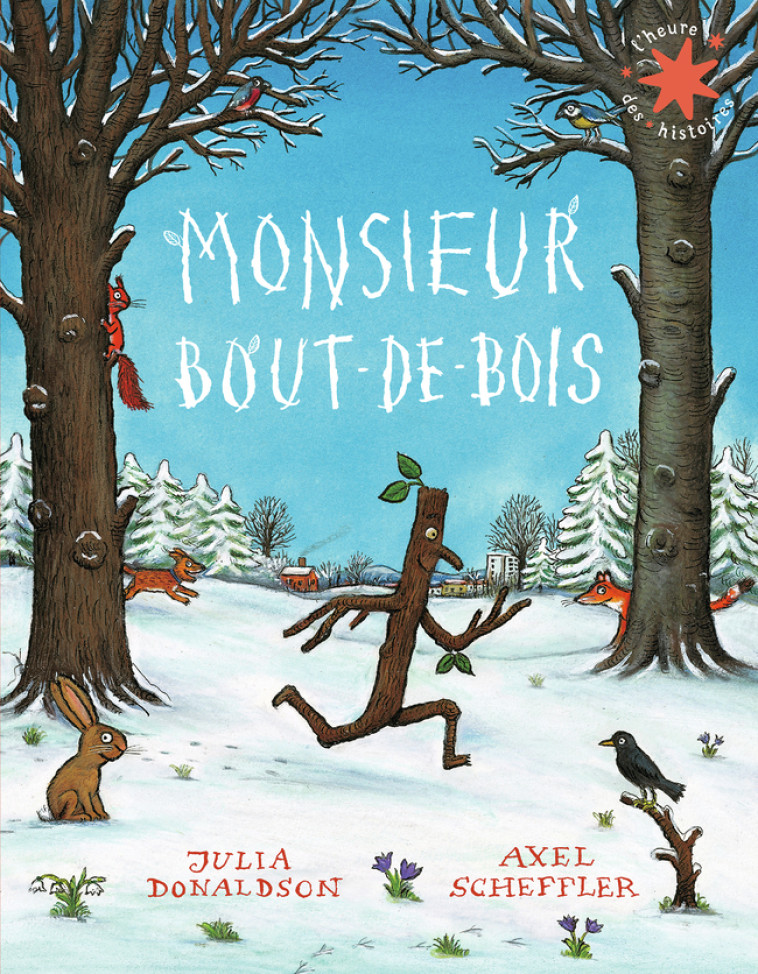 Monsieur Bout-de-Bois - Julia Donaldson, Axel Scheffler, Anne Krief - GALLIMARD JEUNE