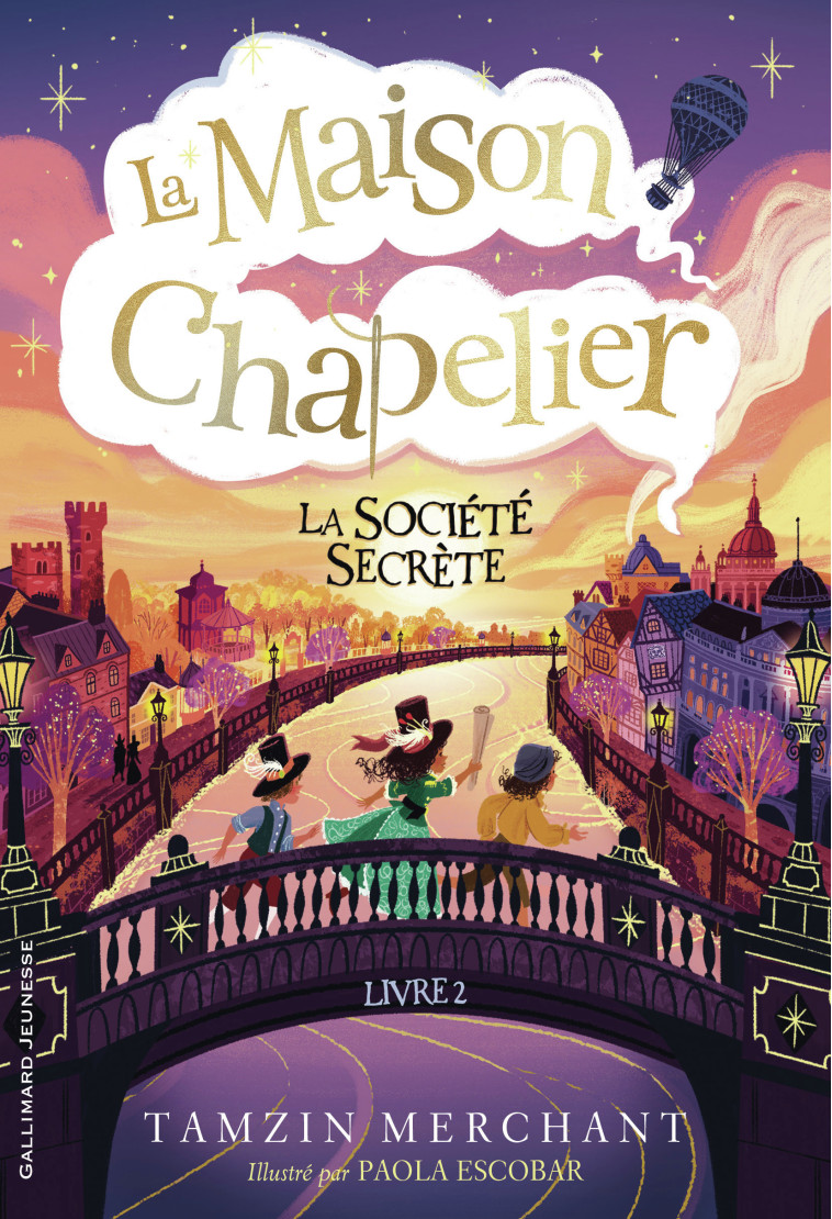 La maison Chapelier - Tamzin Merchant, Paola Escobar, Marie Leymarie, Tamzin Merchant, Paola Escobar, Marie Leymarie - GALLIMARD JEUNE