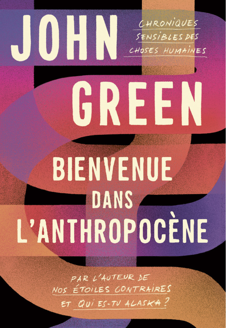 Bienvenue dans l'anthropocène - John Green, Nathalie Peronny, John Green, Nathalie Peronny - GALLIMARD JEUNE