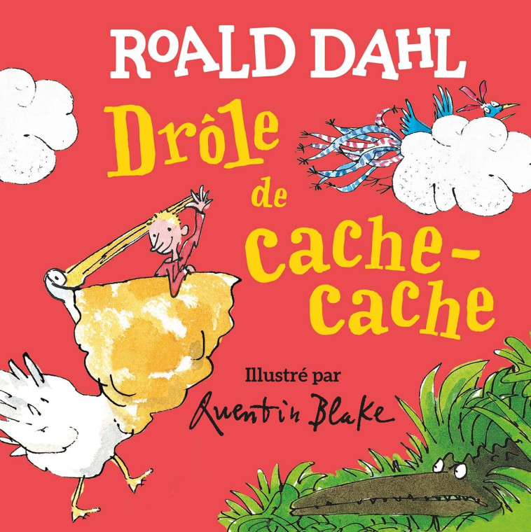 Drôle de cache-cache - Roald DAHL, Quentin Blake,  Gallimard Jeunesse - GALLIMARD JEUNE