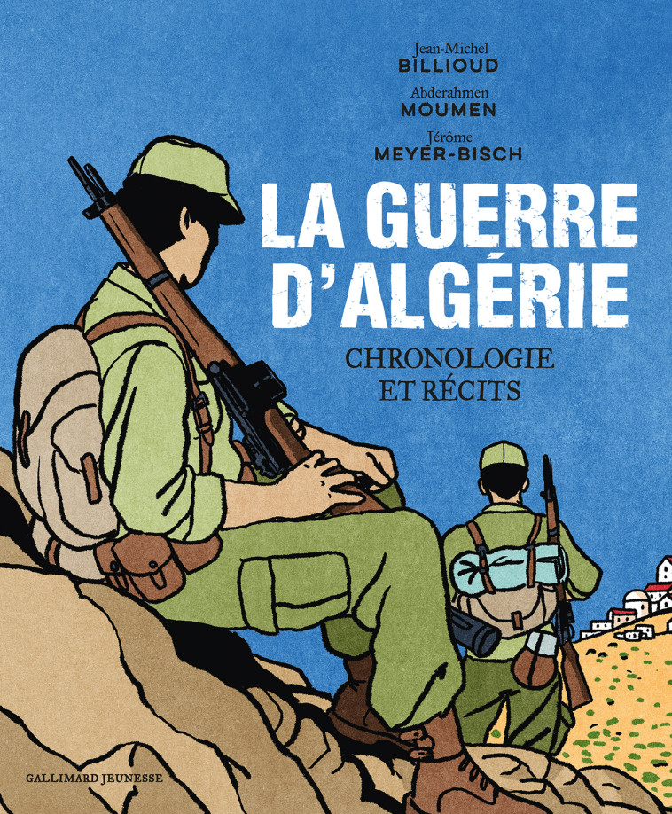 La guerre d'Algérie - Jean-Michel Billioud, Jérôme Meyer-Bisch - GALLIMARD JEUNE