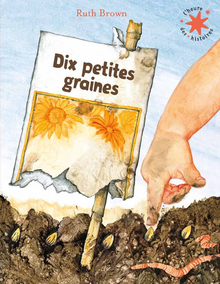 Dix petites graines - Ruth Brown,  Gallimard Jeunesse - GALLIMARD JEUNE