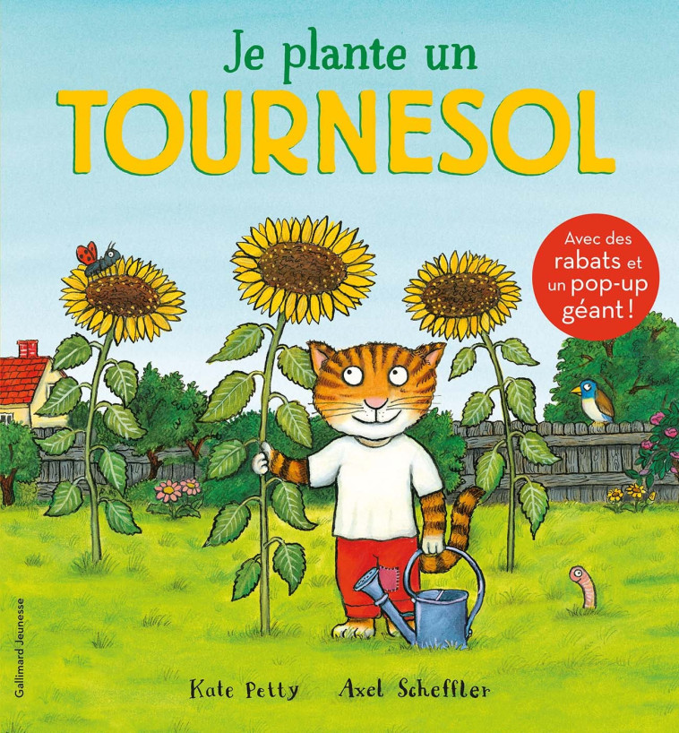 Je plante un tournesol - Kate Petty, Axel Scheffler,  Gallimard Jeunesse - GALLIMARD JEUNE