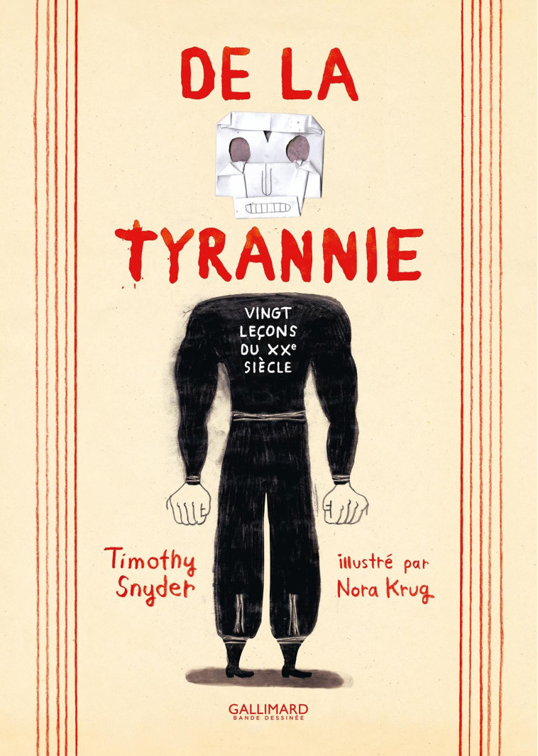 De la tyrannie - Timothy Snyder, Nora Krug, Pierre-Emmanuel Dauzat - GALLIMARD BD