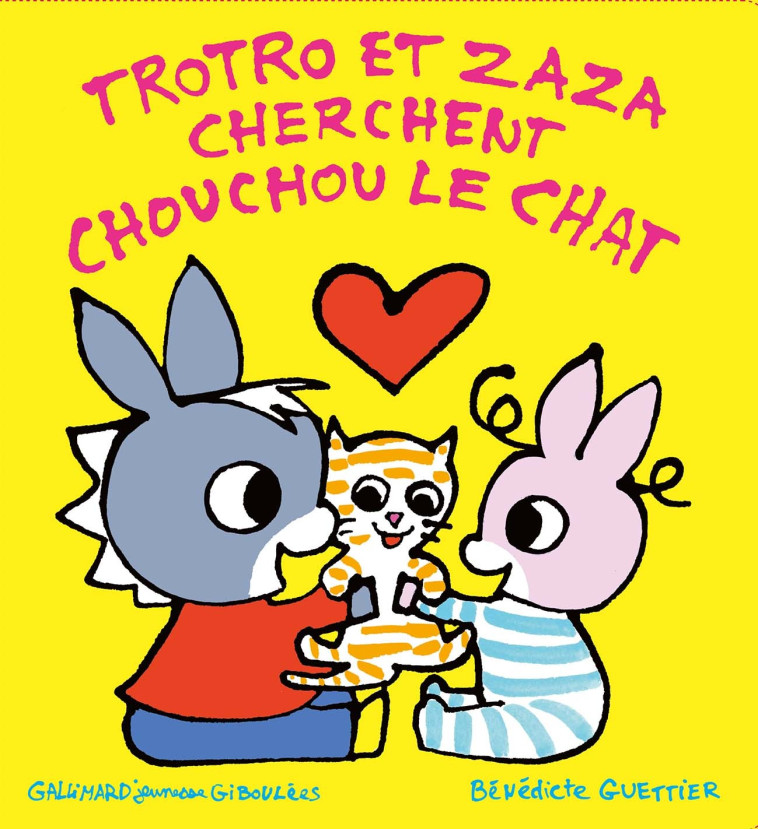 Trotro et Zaza cherchent Chouchou le chat - Bénédicte Guettier - GALL JEUN GIBOU