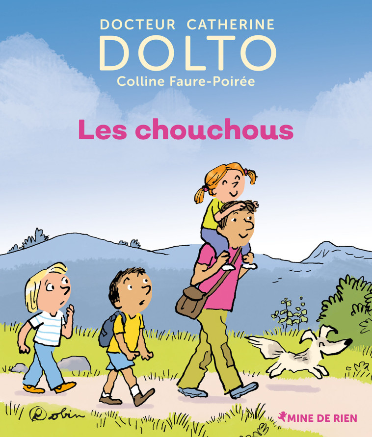 Les chouchous - Colline Faure-Poirée, Catherine Dolto,  Robin, Colline Faure-Poirée, Catherine Dolto,  Robin - GALL JEUN GIBOU