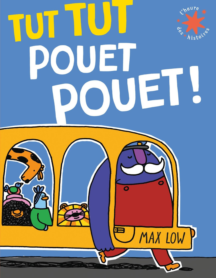 Tut Tut Pouet Pouet ! - Max Low,  Gallimard Jeunesse - GALLIMARD JEUNE