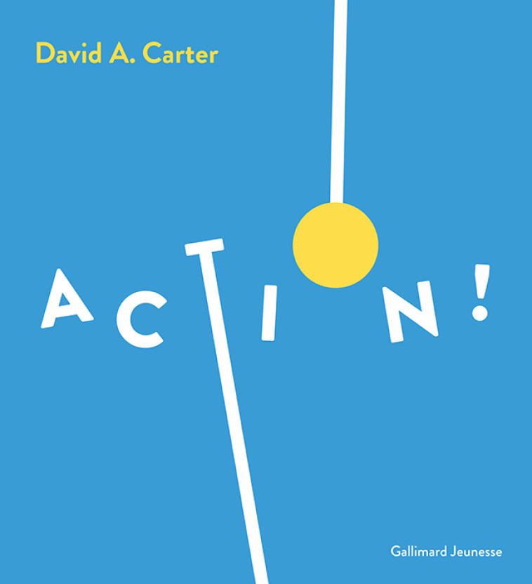 Action ! - David A. Carter,  Gallimard Jeunesse - GALLIMARD JEUNE