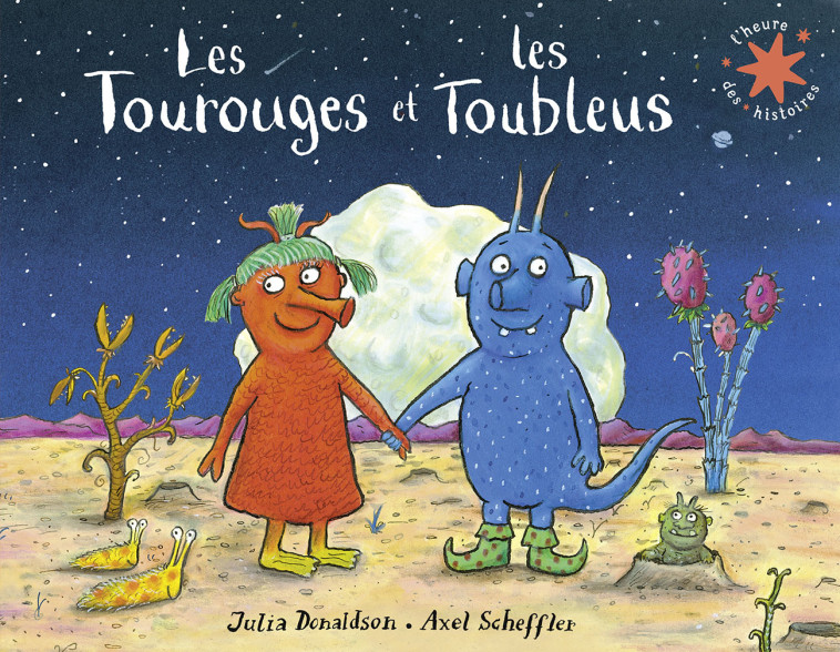 Les Tourouges et les Toubleus - Julia Donaldson, Axel Scheffler, Catherine Gibert - GALLIMARD JEUNE